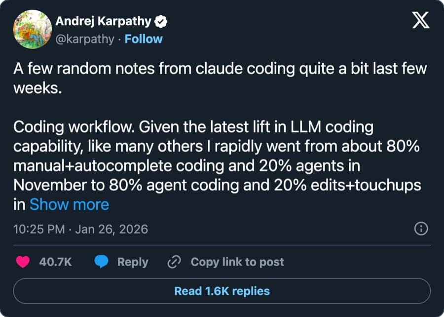 צילום הפוסט של Andrej Karpathy ב-X מ-26 בינואר 2026: הפתיחה ״A few random notes from claude coding quite a bit last few weeks״, והמעבר מ-80% קוד ידני ו-20% סוכנים בנובמבר ל-80% סוכנים ו-20% תיקונים בדצמבר. שאר הפוסט מקופל מאחורי Show more